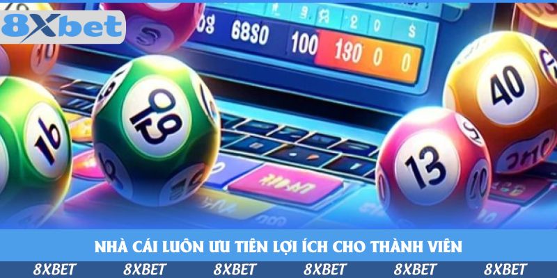 Nhà cái luôn ưu tiên lợi ích cho thành viên